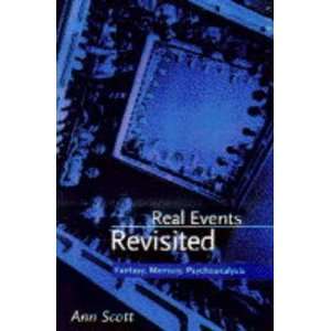  Real Events Revisited   Fantasy, Memory and Psychoanalysis 