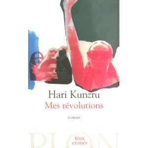  Mes rÃ©volutions (French Edition) (9782259207836) Hari 