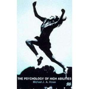  Psychology of High Abilities (9780333750971): Michael J.a 