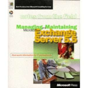  Maintaining Microsoft Exchange Server 5.5 (9780735605282) Microsoft 