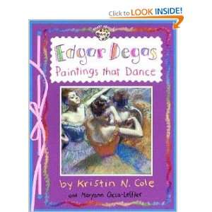 Edgar Degas Paintings That Dance Maryann Cocca Leffler 