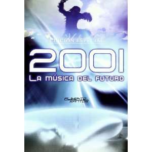  2001. LA MUSICA DEL FUTURO. EDICION ESPECIAL 