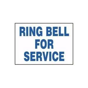RING BELL FOR SERVICE Sign   10 x 14 Adhesive Dura Vinyl