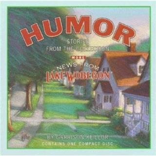 Humor Stories from the Collection More News from Lake Wobegon by 