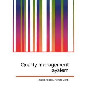 Quality management system Ronald Cohn Jesse Russell  