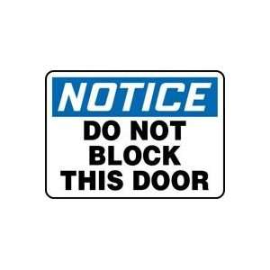   DO NOT BLOCK THIS DOOR 7 x 10 Dura Plastic Sign