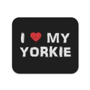  I Love My Yorkie Mousepad Mouse Pad: Computers 
