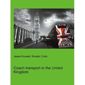  transport in the United Kingdom: Ronald Cohn Jesse Russell: Books