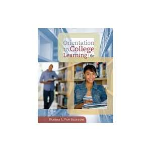  Orientation to College Learning, 6th Edition Everything 