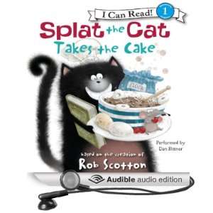  Splat the Cat Takes the Cake (Audible Audio Edition) Rob 