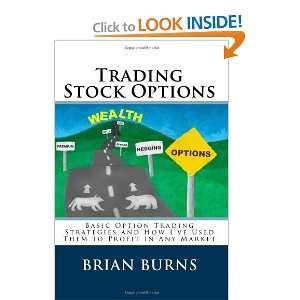  Trading Stock Options Basic Option Trading Strategies And 