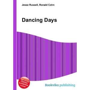  Dancing Days Ronald Cohn Jesse Russell Books