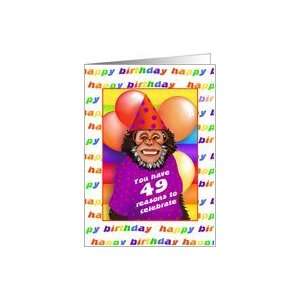  49 Years Old Birthday Cards Humorous Monkey Card: Toys 