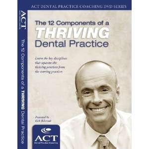  The 12 Components of a Thriving Dental Practice 