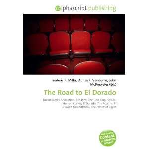 The Road to El Dorado 9786132720313  Books