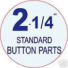 100 2 1 4 inch standard size button machine parts