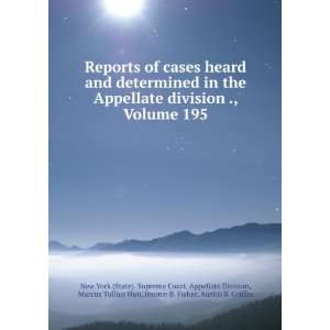  Reports of cases heard and determined in the Appellate division 