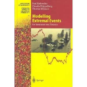  Modelling Extremal Events for Insurance and Finance **ISBN 