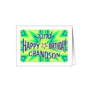    Grandson 32nd Birthday Starburst Spectacular Card Toys & Games