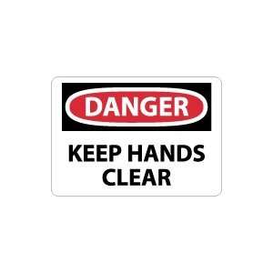  OSHA DANGER Keep Hands Clear Safety Sign