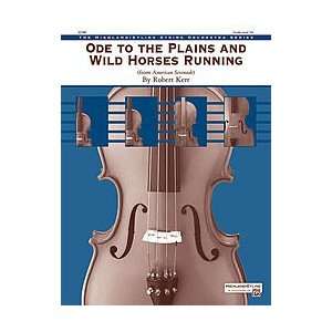  Ode to the Plains and Wild Horses Running (from American 