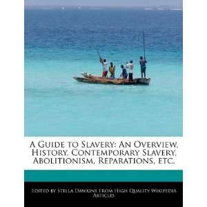   Slavery, Abolitionism, Reparations, etc. (9781241614454) Stella