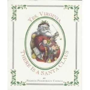  Yes, Virginia, There is a Santa Claus    w/ Dust Jacket 