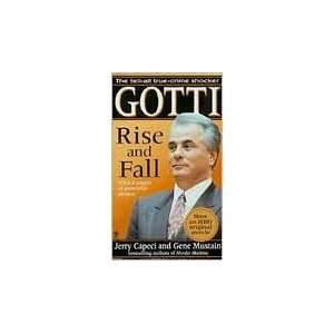  Gotti Rise and Fall by Jerry Capeci, Gene Mustain  N/A 