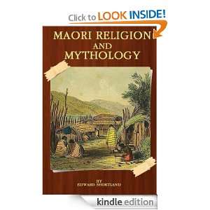   MYTHOLOGY  tradition as to Maori Cosmogony, language, culture, and