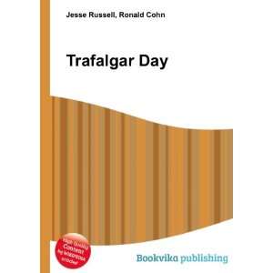  Trafalgar Day Ronald Cohn Jesse Russell Books