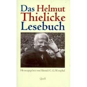 Das Helmut Thielicke Lesebuch  Helmut Thielicke Bücher