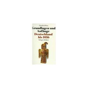   Anfänge. Deutschland bis 1056  Friedrich Prinz Bücher