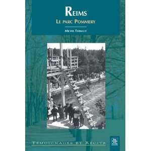 Reims  le parc Pommery  Michel Thibault Englische Bücher