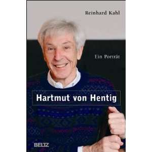 Hartmut von Hentig  Reinhard Kahl Bücher