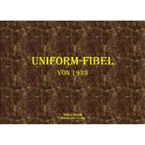 Uniform Fibel von 1933  Holger Tümmler Bücher