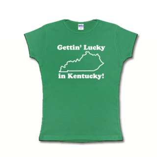 GETTIN LUCKY IN KENTUCKY funny babydoll T shirt M  