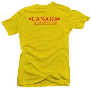 Canada American Dream Funny Humor Cool New T shirt  