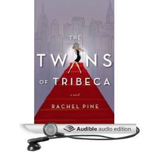   of Tribeca (Audible Audio Edition) Rachel Pine, Ana Gasteyer Books