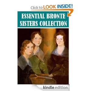Bronte Sisters Collection: Anne Bronte, Charlotte Bronte, Emily Bronte 