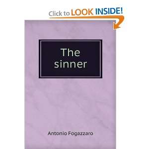  The sinner Antonio Fogazzaro Books