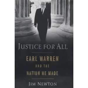 Justice for All Earl Warren and the Nation He Made  Author   