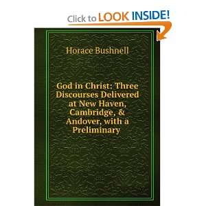  God in Christ Three Discourses Horace Bushnell Books