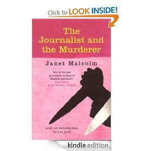 The Journalist and the Murderer Janet Malcolm, Ian Jack  