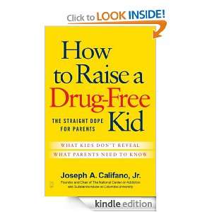   Drug Free Kid Joseph A., Jr. Califano  Kindle Store