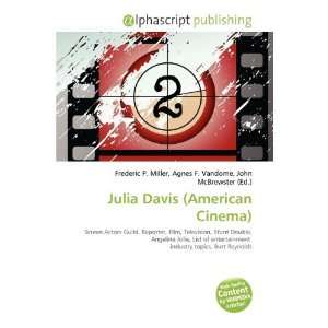 Julia Davis (American Cinema) (9786135568059) Frederic P 
