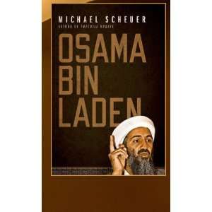  {OSAMA BIN LADEN BY Scheuer, Michael(Author)}Osama Bin 