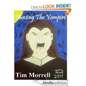 Hunting the Vampire (Short Story) Tim Morrell  Kindle 