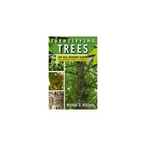  Identifying Trees An All Season Guide to Eastern North 