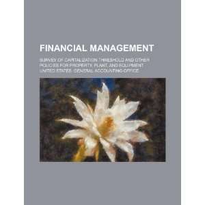  Financial management: survey of capitalization threshold 